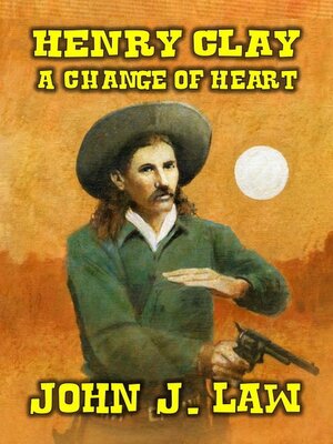 cover image of Henry Clay--A Change of Heart